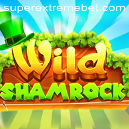 Exploring the Super Extreme World of WildShamrock: A Thrilling Adventure Awaits